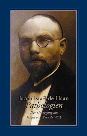 Cover for Jacob Israël de Haan · Pathologien (Bok) (2024)