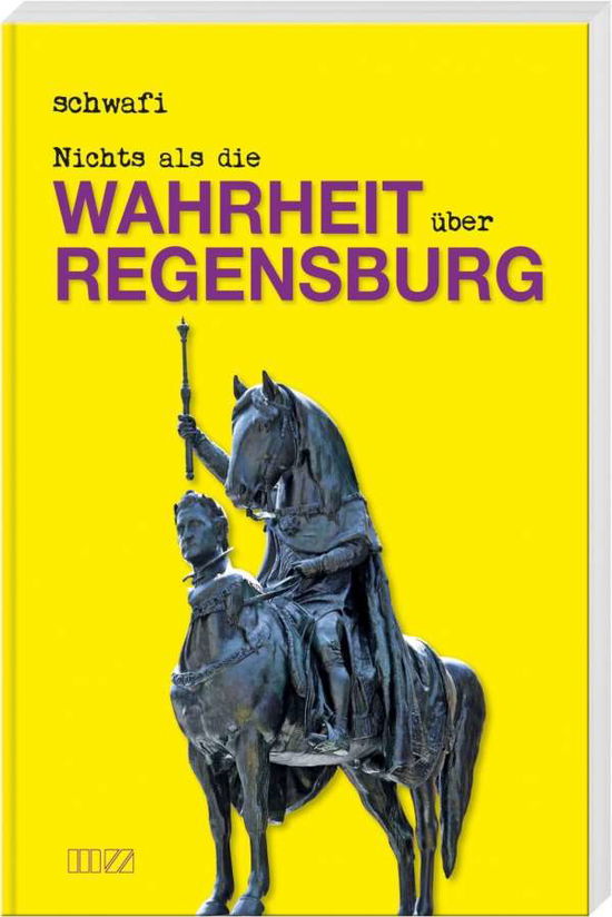 Cover for Schwafi · Nichts als die Wahrheit über Re (Book)