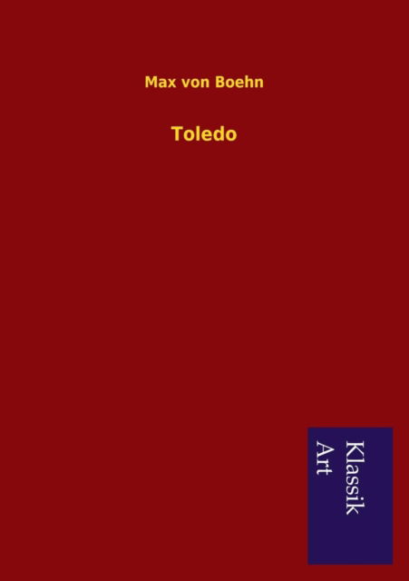 Cover for Max Von Boehn · Toledo (Paperback Book) [German edition] (2013)