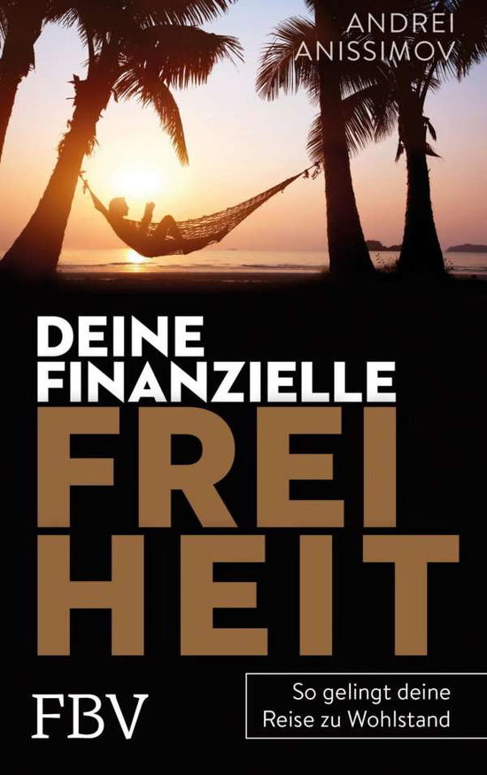 Cover for Anissimov · Deine finanzielle Freiheit (Book)