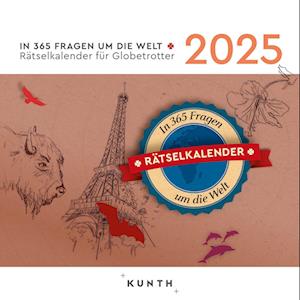 KUNTH Tischkalender In 365 Fragen um die Welt 2025 - Kunth - Andere -  - 9783965913820 - 