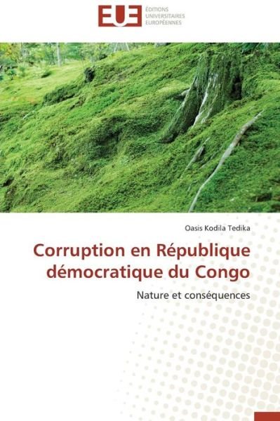 Cover for Oasis Kodila Tedika · Corruption en République Démocratique Du Congo: Nature et Conséquences (Paperback Bog) [French edition] (2018)