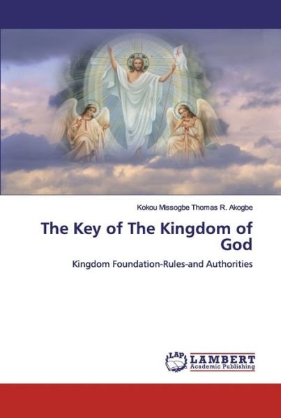 Cover for Akogbe · The Key of The Kingdom of God (Bok) (2019)