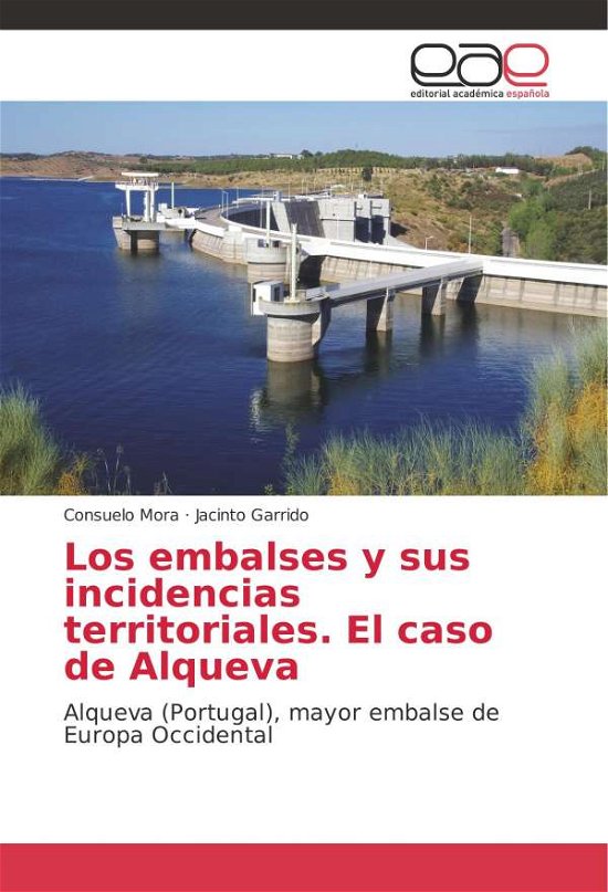 Cover for Mora · Los embalses y sus incidencias ter (Buch) (2018)