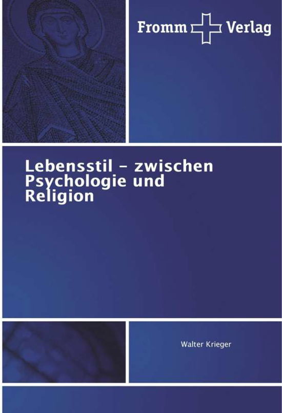 Cover for Krieger · Lebensstil - zwischen Psycholog (Book)