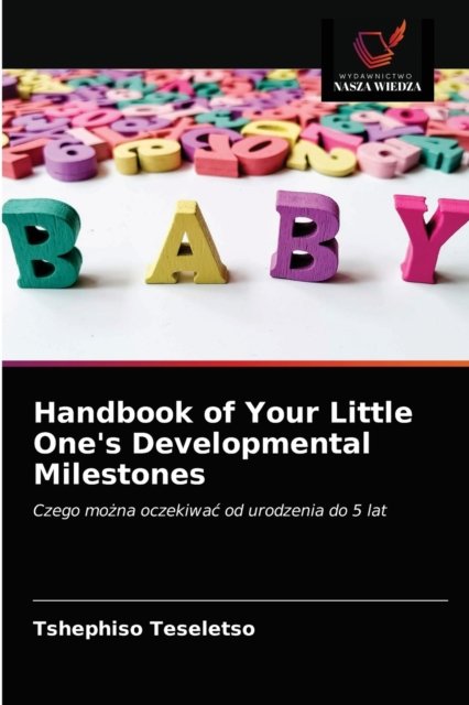 Cover for Tshephiso Teseletso · Handbook of Your Little One's Developmental Milestones (Taschenbuch) (2021)