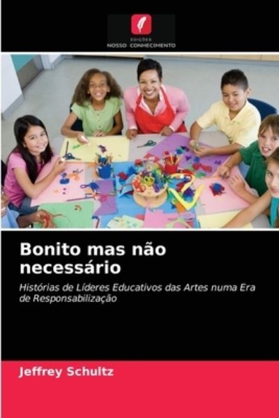 Cover for Schultz · Bonito mas não necessário (N/A) (2021)