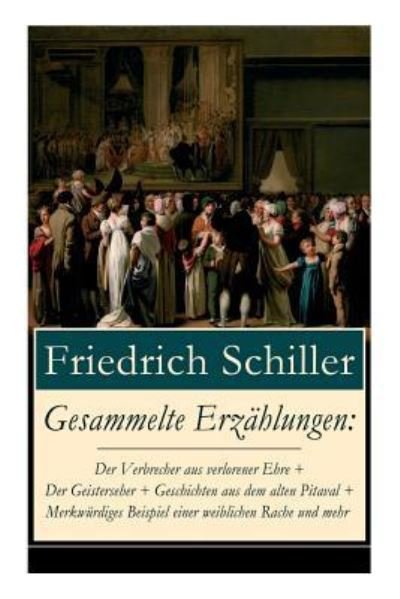 Cover for Friedrich Schiller · Gesammelte Erzahlungen (Taschenbuch) (2018)