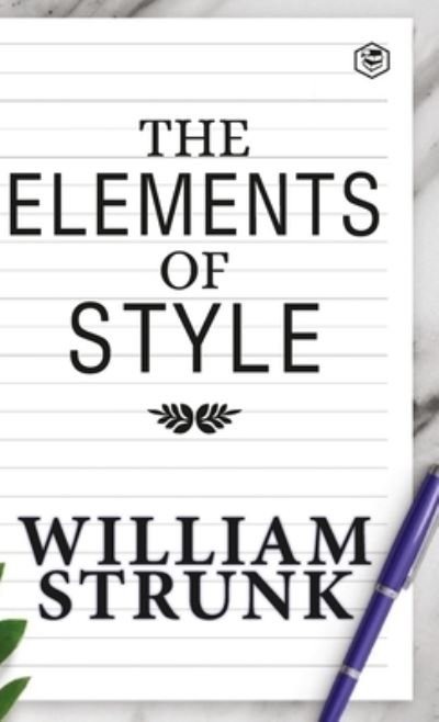 Cover for William Strunk · The Elements of Style (Hardcover Book) (2023)