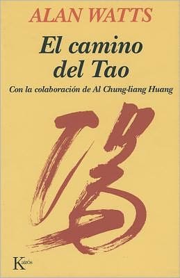 Cover for Alan Watts · El Camino Del Tao (Taschenbuch) [Spanish, Tra edition] (2012)