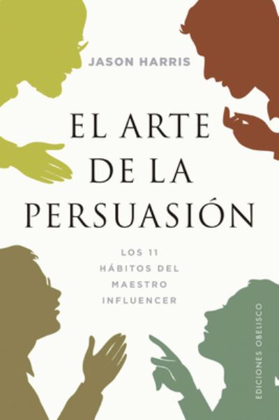 Cover for Jason Harris · El Arte de la Persuasion (Paperback Book) (2021)