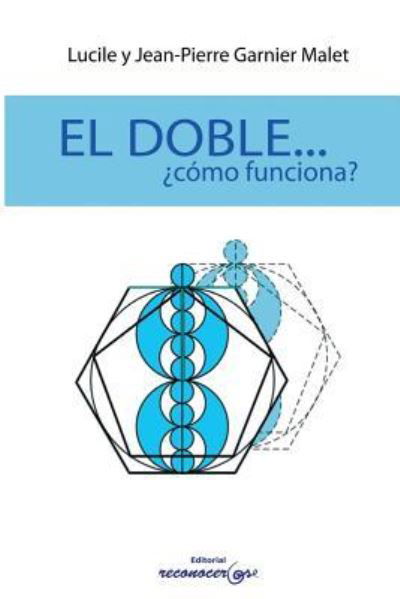 Cover for And J Garnier Malet · El Doble...Como Funciona? (Taschenbuch) (2012)