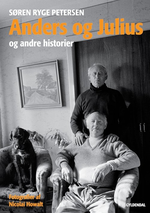 Cover for Søren Ryge Petersen · Anders og Julius og andre historier (Hæftet bog) [1. udgave] (2011)