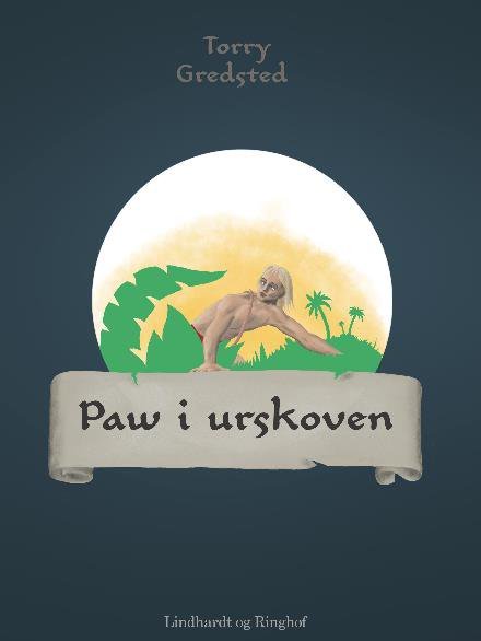 Cover for Torry Gredsted · Paw i urskoven (Poketbok) [1:a utgåva] (2017)