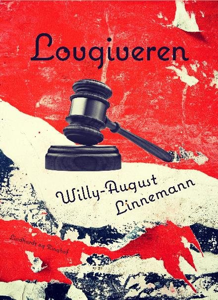 Cover for Willy-August Linnemann · Sunesen-Schleswiger-serien: Lovgiveren (Sewn Spine Book) [1º edição] (2017)