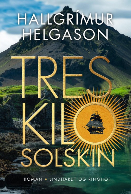 Tres kilo solskin - Hallgrímur Helgason - Books - Lindhardt og Ringhof - 9788711915820 - November 30, 2021