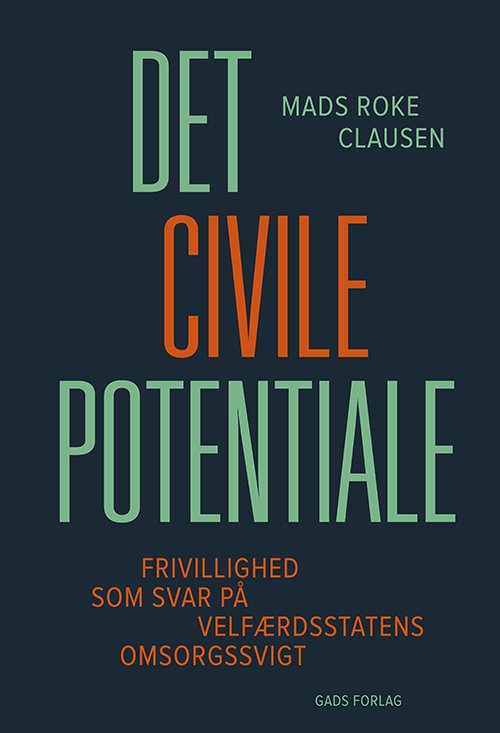 Mads Roke Clausen · Det civile potentiale (Sewn Spine Book) [1º edição] (2024)