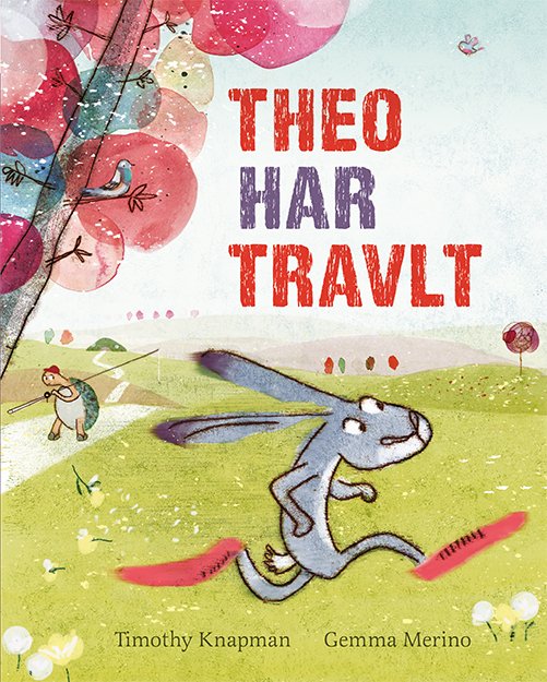 Cover for Timothy Knapman · Theo har travlt (Bound Book) [1e uitgave] (2019)