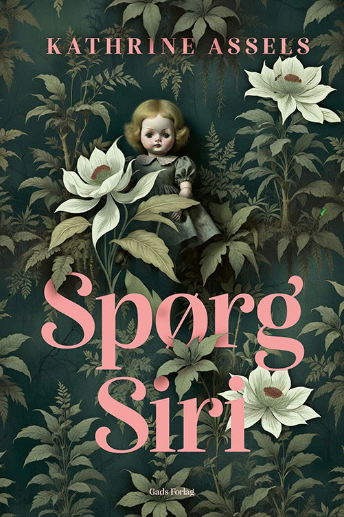 Kathrine Assels · Spørg Siri (Sewn Spine Book) [1.º edición] (2024)