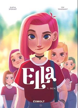 Cover for Kid Toussaint · Ella: Ella 1: De (n) nye (Hæftet bog) [1. udgave] (2022)