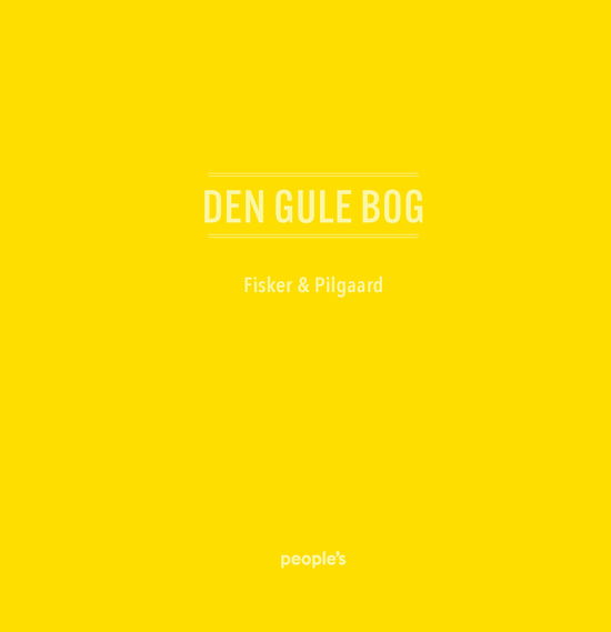 Kasper Fisker, Stephanie Fisker, Jobbe Pilgaard, Hans Pilgaard, Rikke Hyldgaard · Den gule bog (Hardcover bog) [1. udgave] (2024)