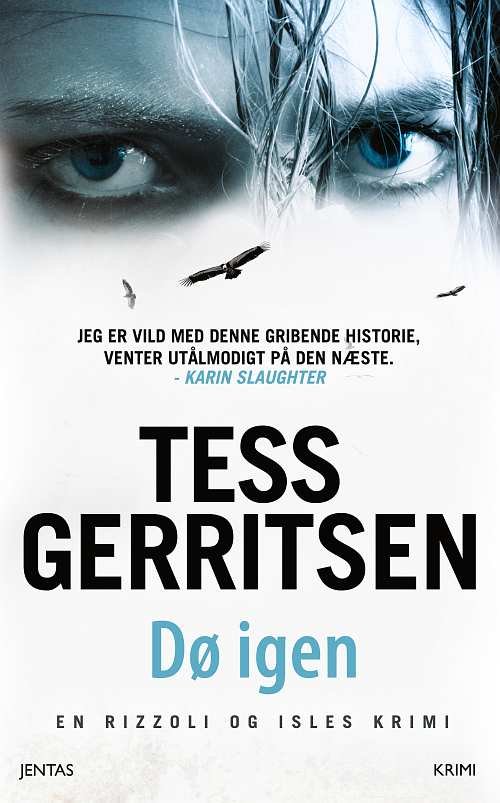 Cover for Tess Gerritsen · Rizzoli &amp; Idles serien: Dø igen (Sewn Spine Book) [1st edition] (2015)
