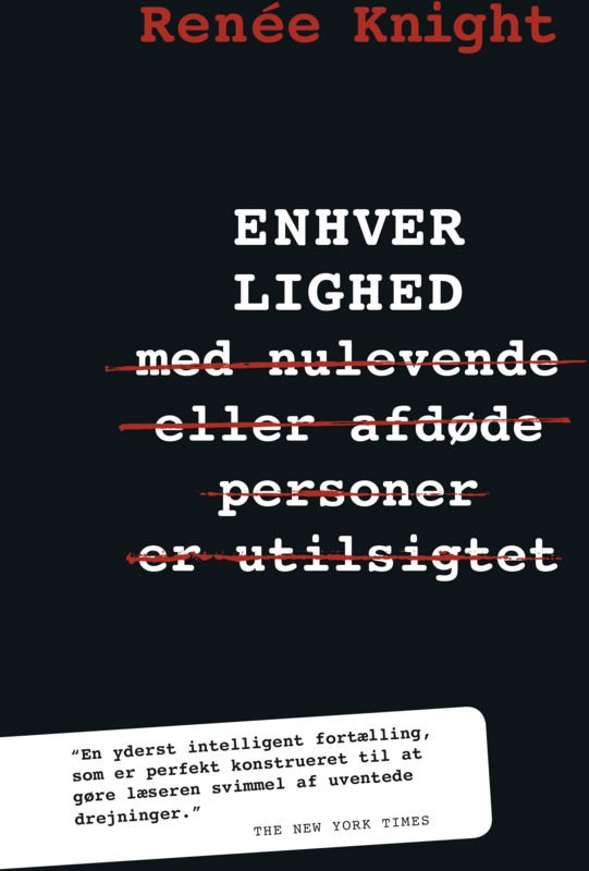 Enhver lighed. - Renee Knight - Livres - Forlaget Hr. Ferdinand - 9788793166820 - 3 septembre 2015