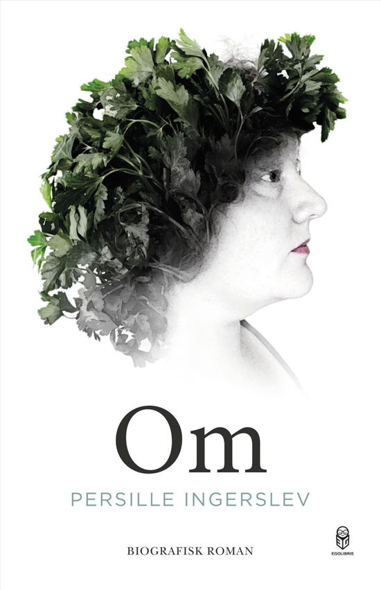 Cover for Persille Ingerslev · Om (Sewn Spine Book) [1st edition] (2017)