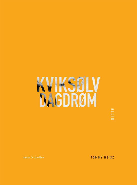 Cover for Tommy Heisz · Kviksølvdagdrøm (Sewn Spine Book) [1.º edición] (2017)