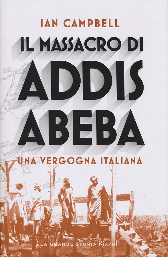 Cover for Ian Campbell · Il Massacro Di Addis Abeba. Una Vergogna Italiana (Book)