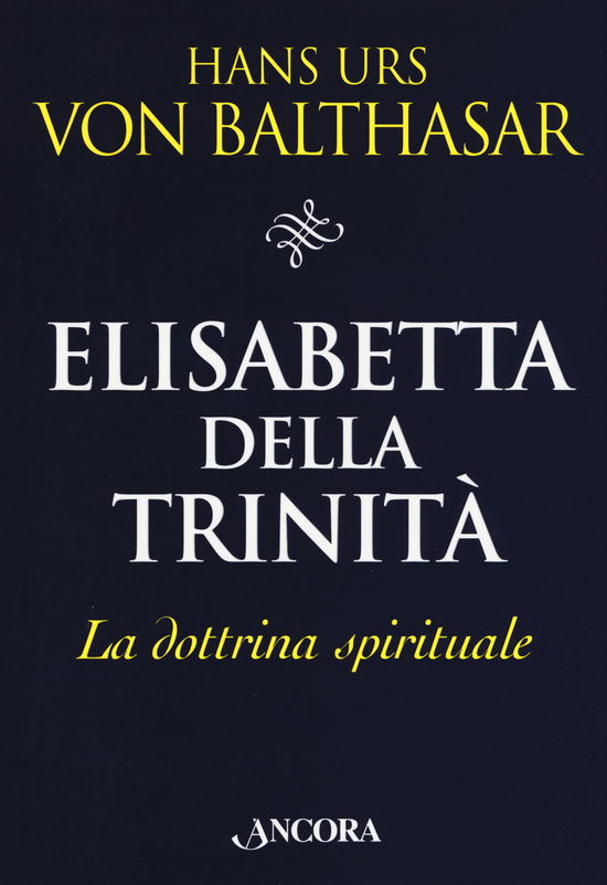 Cover for Hans Urs Von Balthasar · Elisabetta Della Trinita. La Dottrina Spirituale (Book)