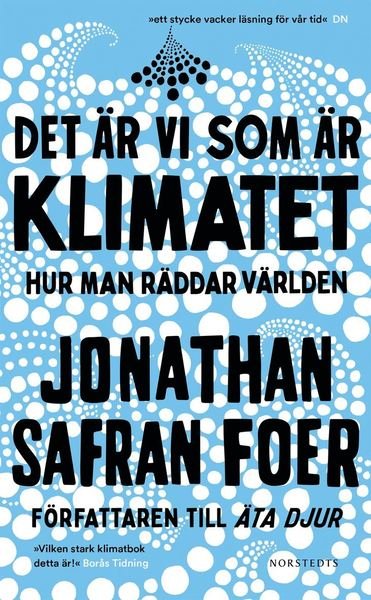 Cover for Jonathan Safran Foer · Det är vi som är klimatet : hur man räddar världen (Taschenbuch) (2021)
