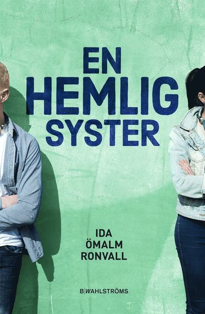 Cover for Ida Ömalm Ronvall · En hemlig syster (Hardcover Book) (2022)