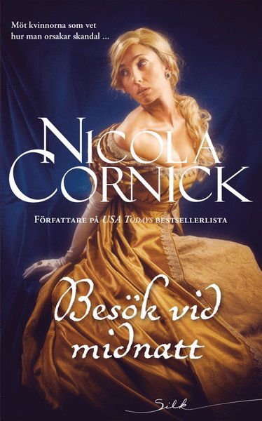 Cover for Nicola Cornick · Silk: Besök vid midnatt (Book) (2017)