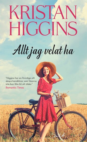 Silk: Allt jag velat ha - Kristan Higgins - Books - Förlaget Harlequin - 9789150964820 - August 1, 2021