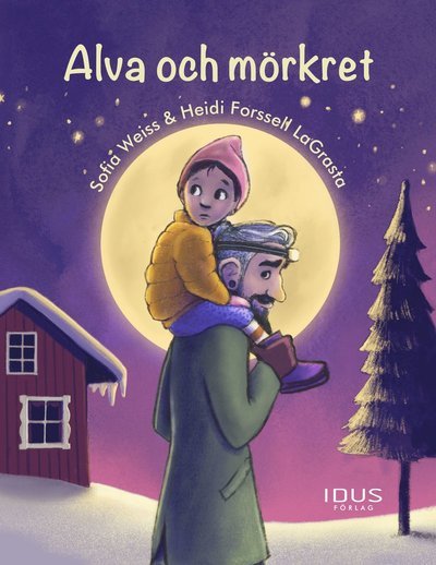 Cover for Heidi Forssell LaGrasta · Alva och mörkret (Innbunden bok) (2021)