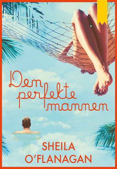 Cover for Sheila O'Flanagan · Den perfekte mannen (ePUB) (2012)