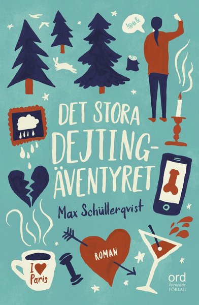 Cover for Max Schüllerqvist · Det stora dejtingäventyret (Bound Book) (2018)