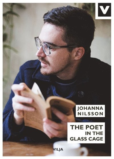 Cover for Johanna Nilsson · Lättläst på engelska för vuxna: The poet in the glass cage (Bound Book) (2016)
