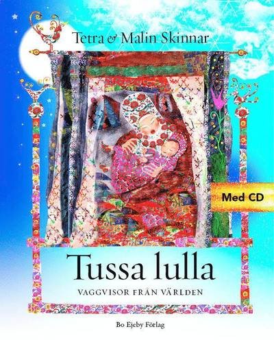 Cover for Maria Stellas · Tussa lulla : Vaggvisor från världen (Indbundet Bog) (2016)