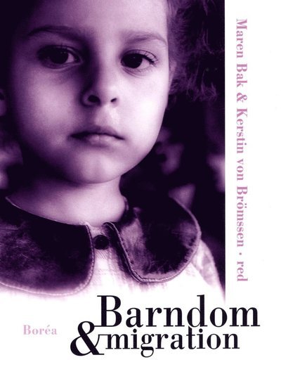 Cover for Bak Maren (red.) · Barndom &amp; migration (Sewn Spine Book) (2013)