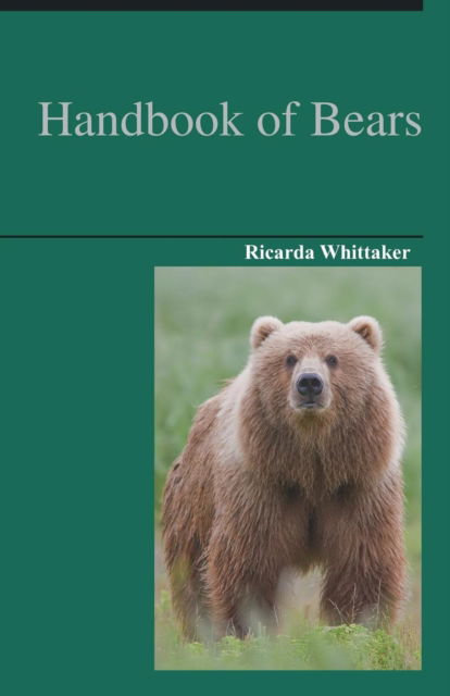 Cover for Ricarda Whittaker · Handbook of Bears (Paperback Book) (2018)