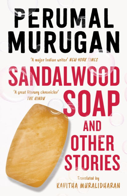 Cover for Perumal Murugan · Sandalwood Soap and other Stories (Hardcover Book) (2023)