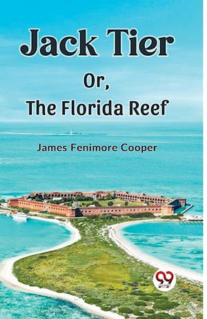 Cover for James Fenimore Cooper · Jack TierOr, The Florida Reef (Edition2023) (Paperback Book) (2024)