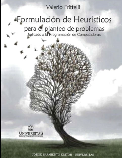 Cover for Ing Valerio Frittelli · Formulacion de Heuristicos para el planteo de problemas (Paperback Book) (2021)