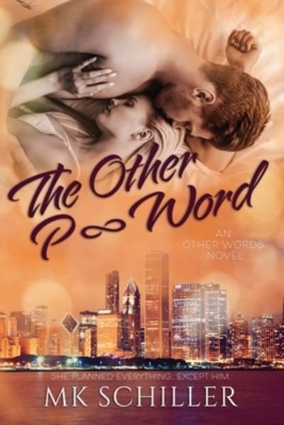 The Other P-Word - Mk Schiller - Books - Independently Published - 9798410312820 - January 31, 2022