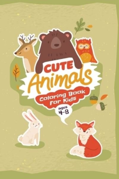 Cover for Mrcshrt Books · Cute Animals Coloring Book for Kids: Age 4-8 (Paperback Bog) (2021)
