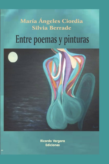 Cover for Silvia Berrade · Entre poemas y pinturas: Gestos espontaneos de liberacion (Paperback Book) (2021)