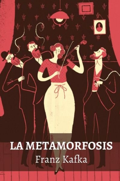 Cover for Franz Kafka · La Metamorfosis: Monstruo Insecto (Paperback Book) (2021)