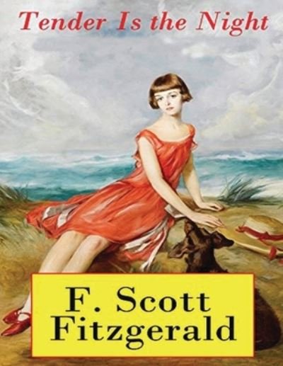 Cover for F Scott Fitzgerald · Tender is the Night (Annotated) (Paperback Book) (2021)